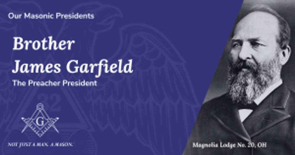 James Garfield, Masonic President
