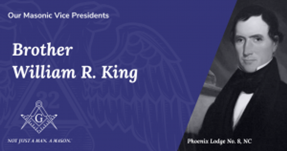 William King, Masonic Vice President