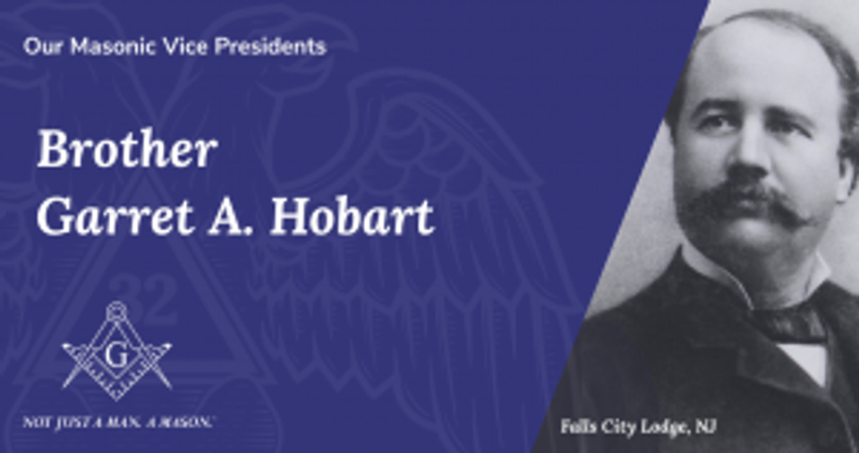 Garret A. Hobart, Masonic Vice President